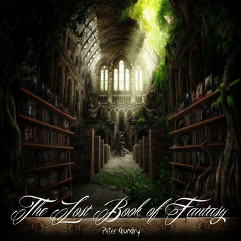 Peter Gundry - The Lost Book of Fantasy