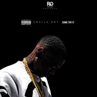 Soulja Boy - Come Try It (Explicit)