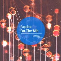 Fapples - Do the Mic