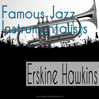 ERSKINE HAWKINS - Famous Jazz Instrumentalists