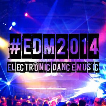 Various Artists - #EDM2014 - Electronic Dance Music