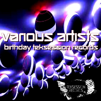 Various Artists - Teksession Records 1st Birthday