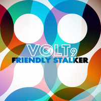 Volt9 - Friendly Stalker