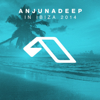 Various Artists - Anjunadeep In Ibiza 2014