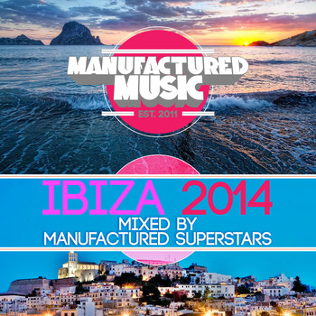Various Artists - Manufactured Music Ibiza 2014