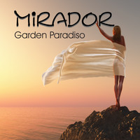 Mirador - Garden Paradiso