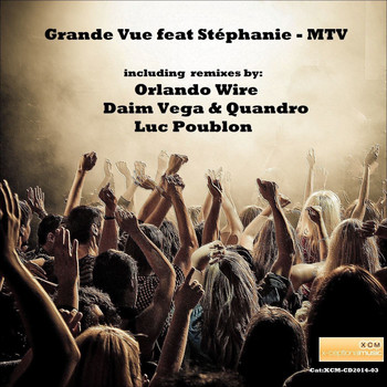 Grande Vue feat. Stéphanie - MTV