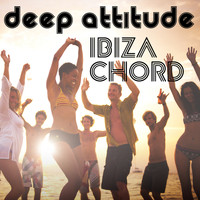 Deep Attitude - Ibiza Chord
