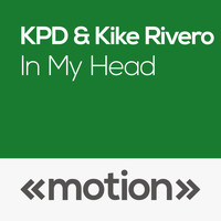 KPD, Kike Rivero - In My Head