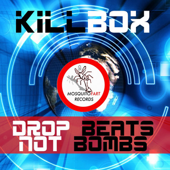 Killbox - Drop Beats Not Bombs