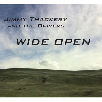 Jimmy Thackery & The Drivers - Wide Open