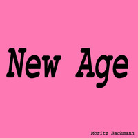 Moritz Bachmann - New Age