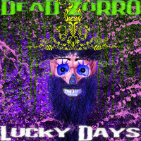 Dead Zorro - Lucky Days