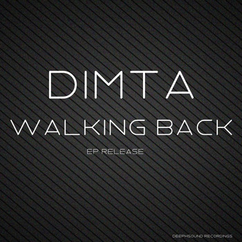 DIMTA - Walking Back