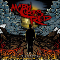 Mary Cries Red - Purgatory