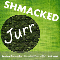 Jurr - Shmacked