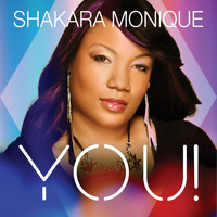 Shakara Monique - You!