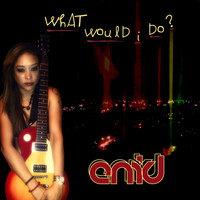 Enid - What Would I Do? - Single