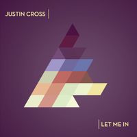 Justin Cross - Let Me In (Explicit)