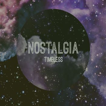 Nostalgia - Timeless (Explicit)