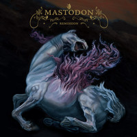 Mastodon - Remission (Reissue)