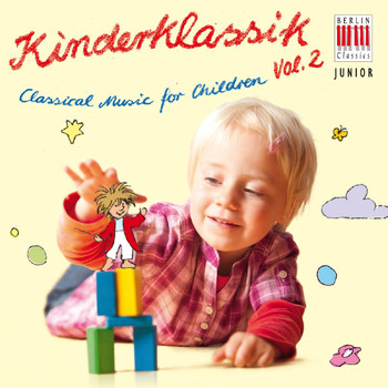 Various Artists - Classical Music for Children, Vol. 2 - Kinderklassik
