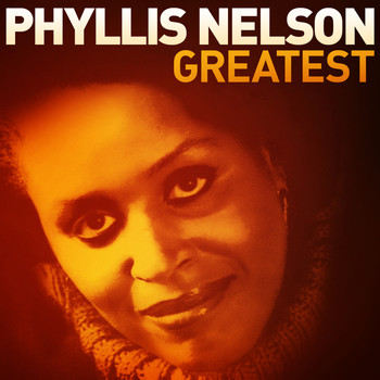 Phyllis Nelson - Greatest - Phyllis Nelson