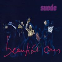 Suede - Beautiful Ones (Explicit)