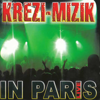 Krezi Mizik - Live in Paris (Live)