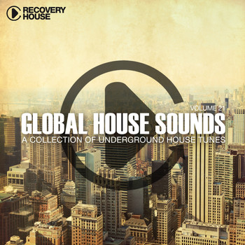 Various Artists - Global House Sounds, Vol. 21