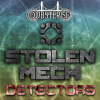 Stolen Mech - Detectors