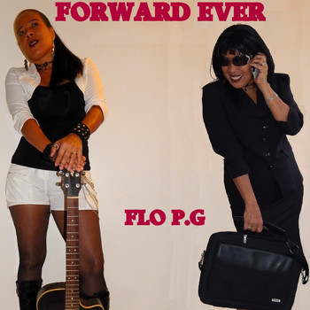 Flo P.g - Forward Ever