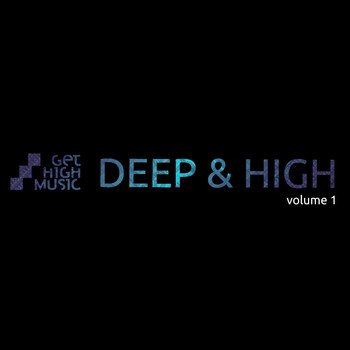 Various Artists - Deep & High, Vol. 1