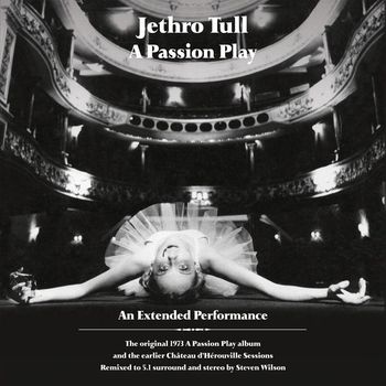 Jethro Tull - A Passion Play / The Chateau D'Herouville Sessions