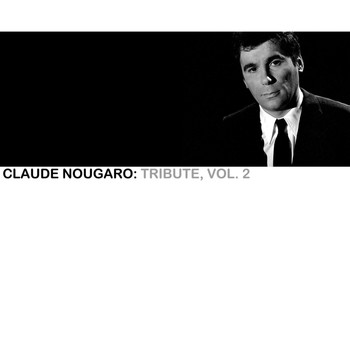 Various Artists - Claude Nougaro: Tribute, Vol. 2