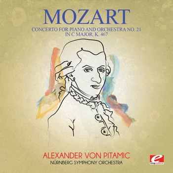 Wolfgang Amadeus Mozart - Mozart: Concerto for Piano and Orchestra No. 21 in C Major, K. 467 (Digitally Remastered)