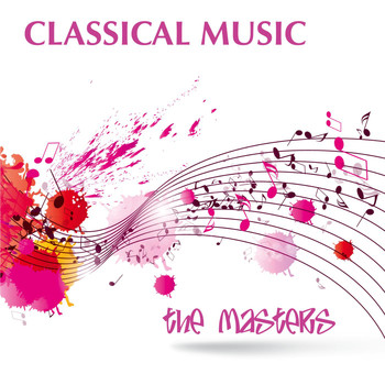Classical Music - Classical Music - The Masters