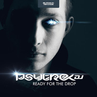 PsytrexDJ - Ready for the Drop