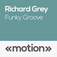 Richard Grey - Funky Groove