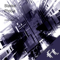Steve Sibra - Blanket / Phobia