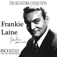 Frankie Laine - The Signature Collection