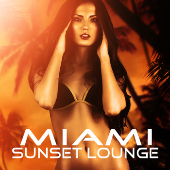 Various Artists - Miami Sunset Lounge