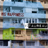Taureau - His Happiness