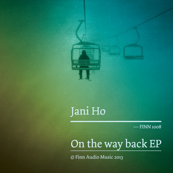 Jani Ho - On the Way Back Ep