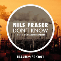 Nils Fraser - Don't Know