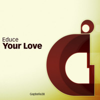 Educe - Your Love