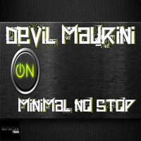 Devil Maurini - Minimal No Stop