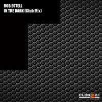 Rob Estell - In the Dark (Club Mix)