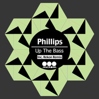 Phillips - Up the Bass (Inclusive Rekon Remix)