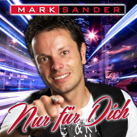 Mark Sander - Nur für dich